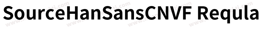 SourceHanSansCNVF Reqular字体转换